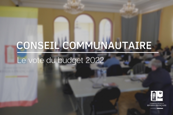 CONSEIL COMMUNAUTAIRE : CE QU’IL FAUT RETENIR DU BUDGET 2022